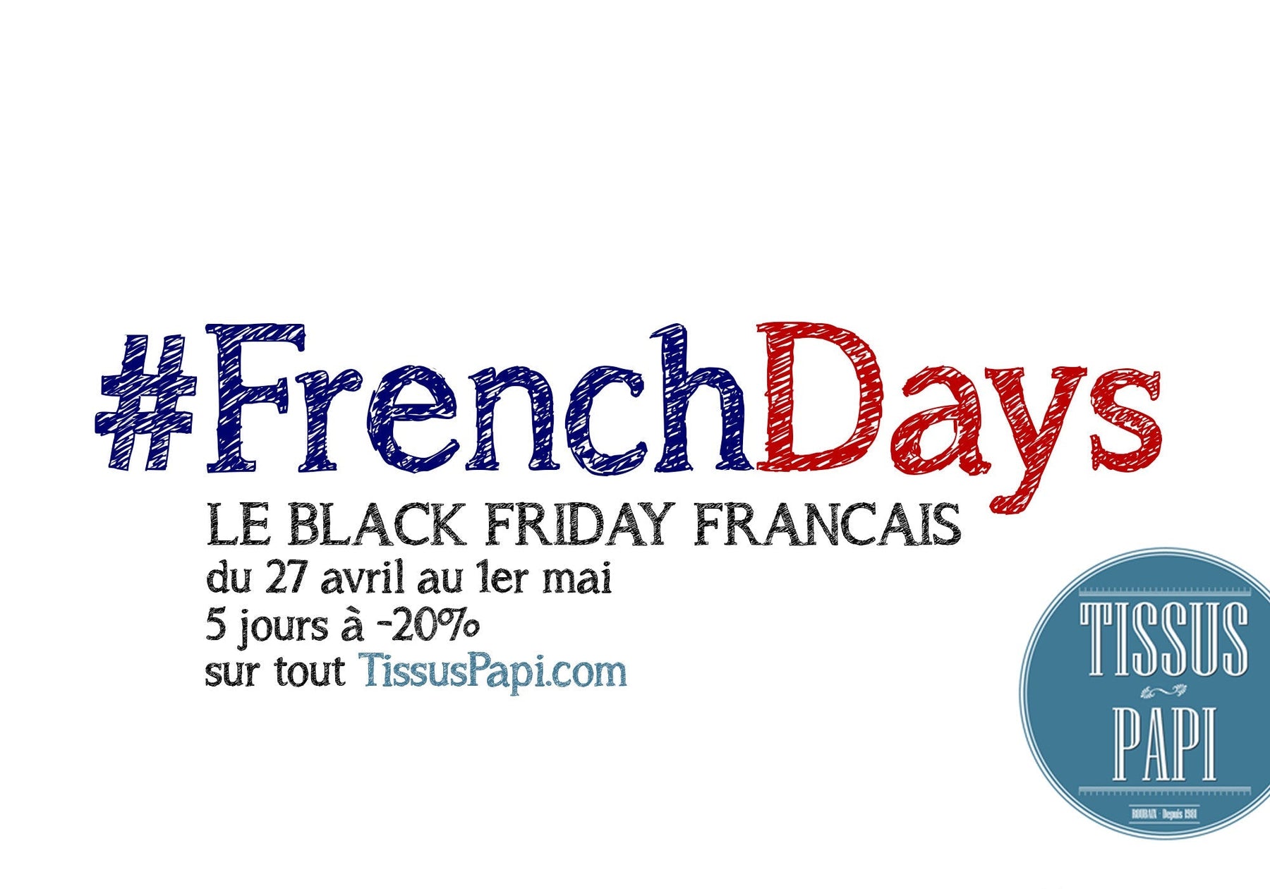#FrenchDays, le Black Friday Français - TissusPapi.com