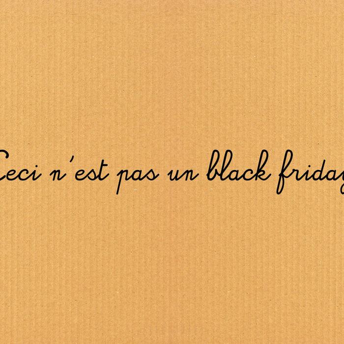 Non, il n'y aura pas de black friday chez Tissus Papi - TissusPapi.com
