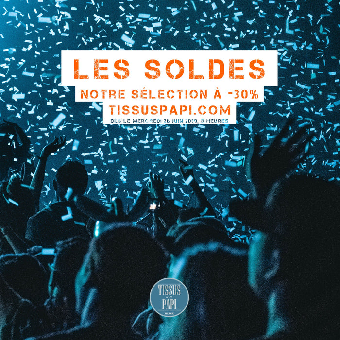 Les soldes Tissus Papi d'été 2019 sont là !