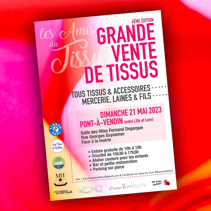 Prochain rendez-vous : la Grande vente de tissus de Pont-à-Vendin ! Dimanche 21 mai 2023 - TissusPapi.com